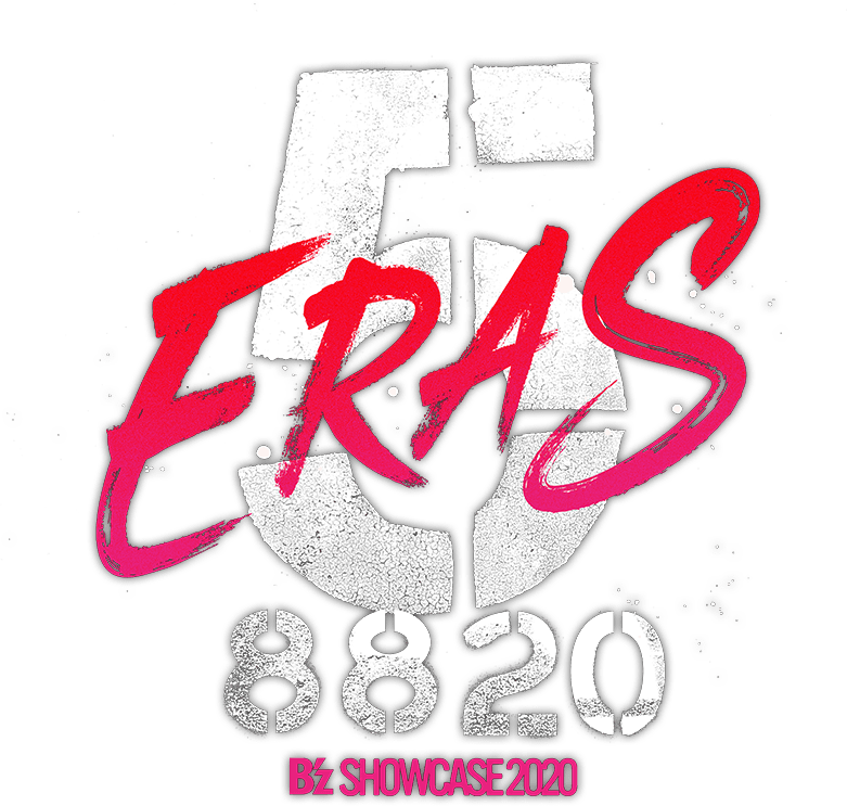 即納！最大半額！ B´z/B´z B SHOWCASE 新しいスタイル 2020-5 ERAS